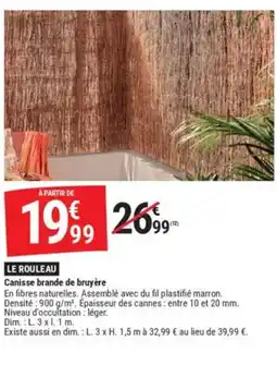 Gamm vert Canisse brande de bruyère offre