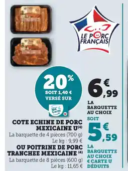 U Express Cote echine de porc mexicaine u offre