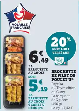 U Express Brochette de filet de poulet u offre