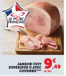 U Express Jambon cuit supérieur u avec couenne offre