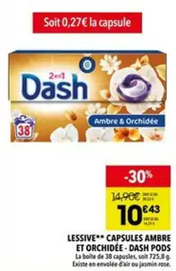 Supeco Lessive capsules ambre et orchidée - dash pods offre