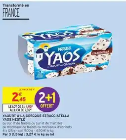 Intermarché Hyper YAOURT À LA GRECQUE STRACCIATELLA YAOS NESTLÉ offre