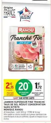 Intermarché Hyper Jambon Supérieur Fine Tranche Monique Ranou offre