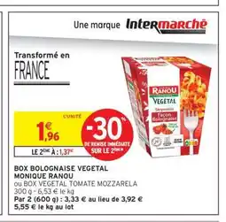 Intermarché Hyper BOX BOLOGNAISE VEGETAL MONIQUE RANOU offre