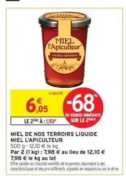 Intermarché Hyper MIEL DE NOS TERROIRS LIQUIDE MIEL L'APICULTEUR offre