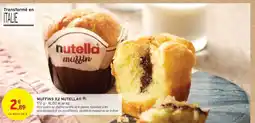 Intermarché Contact MUFFINS X2 NUTELLA offre