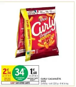 Intermarché Contact Curly Cacahuete Vico offre