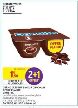 Intermarché Express CRÈME DESSERT SAVEUR CHOCOLAT OFFRE PLAISIR offre