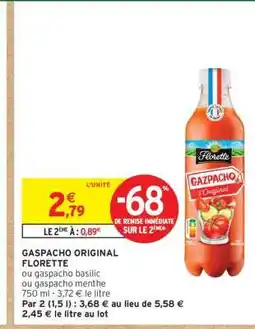 Intermarché Express GASPACHO ORIGINAL FLORETTE offre