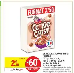 Intermarché Express Céréales Cookie Crisp Nestlé offre