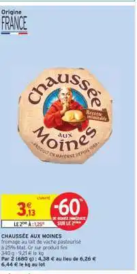 Intermarché Express CHAUSSÉE AUX MOINES offre