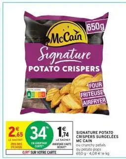 Intermarché SIGNATURE POTATO CRISPERS SURGELÉES MC CAIN offre