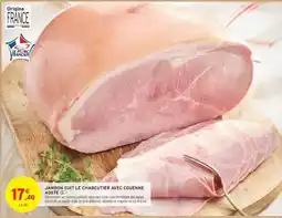 Intermarché Jambon Cuit Le Charcutier Avec Couenne Aoste offre