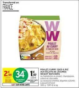 Intermarché POULET, CURRY COCO & RIZ AUX ÉCLATS DE LÉGUMES WEIGHT WATCHERS offre