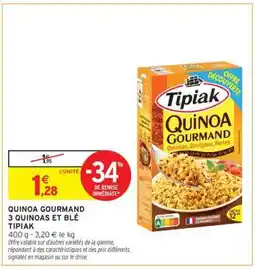 Intermarché Quinoa Gourmand 3 Quinoas et Blé Tipiak offre