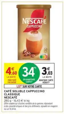Intermarché Café Soluble Cappuccino Classique Nescafé offre