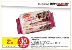 Intermarché Gaufres Liégeoises Nappage Chocolat Belge Chabrior offre