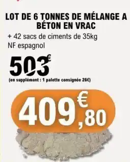 E.Leclerc Lot de 6 tonnes de mélange a béton en vrac offre