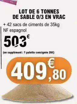 E.Leclerc Lot de 6 tonnes de sable 0/3 en vrac offre