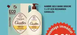 E.Leclerc Parapharmacie Gamme gels bains douche 1 l et eco-recharges cavaillĂšs offre
