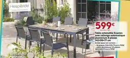 Maxi Bazar Hespéride Table extensible Evasion offre