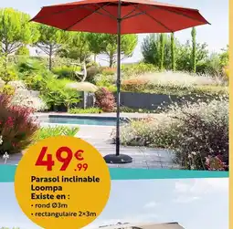 Maxi Bazar Parasol inclinable Loompa offre