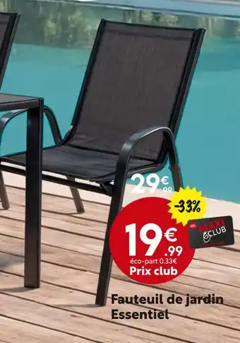 Maxi Bazar Fauteuil de jardin essentiel offre