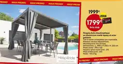 Maxi Bazar Hespéride Pergola avila bioclimatique en aluminium traité époxy et acier galvanis offre