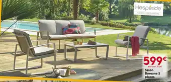 Maxi Bazar HESPÉRIDE Salon boreane 5 places offre