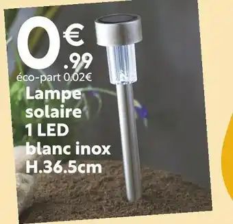 Maxi Bazar Lampe solaire 1 led blanc inox offre