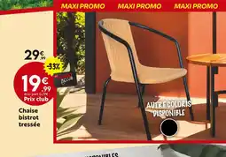 Maxi Bazar Chaise bistrot tressée offre