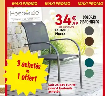 Maxi Bazar Hespéride Fauteuil piazza offre