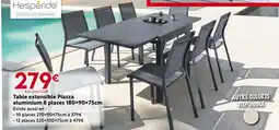 Maxi Bazar Hespéride Table extensible Piazza aluminium 8 places 180×90×75cm offre