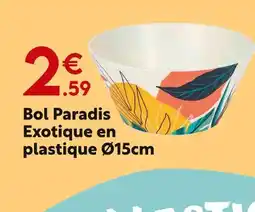 Maxi Bazar Bol paradis exotique en plastique ø15cm offre