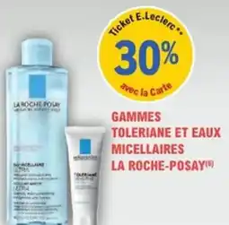E.Leclerc Parapharmacie Gammes toleriane et eaux micellaires la roche-posay offre