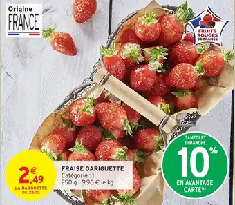 Intermarché Express Fraise gariguette offre