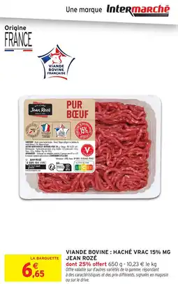 Intermarché Express Viande bovine: haché vrac 15% mg jean rozé offre