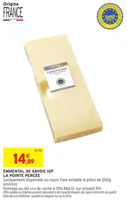 Intermarché Express Emmental de savoie igp la pointe percée offre