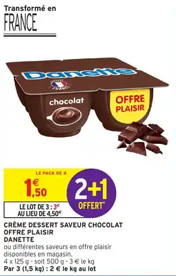 Intermarché Express Crème dessert saveur chocolat offre plaisir danette offre