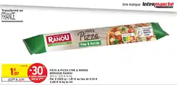 Intermarché Express Pâte à pizza fine & ronde monique ranou offre
