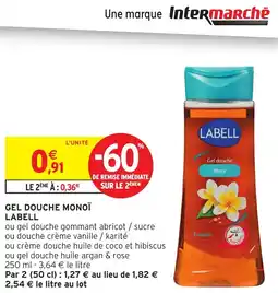 Intermarché Express Gel douche monoï labell offre