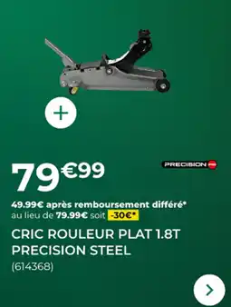 Feu Vert Cric rouleur plat 1.8t precision steel offre
