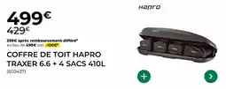 Feu Vert Coffre de toit hapro traxer 6.6 + 4 sacs 410l offre