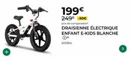 Feu Vert Draisienne électrique enfant e-kids blanche offre
