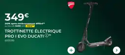 Feu Vert Trottinette électrique pro i evo ducati offre