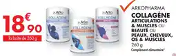 PharmaVie Arkopharma collagène articulations & muscles ou beauté ou peaux, cheveux, os & muscles offre