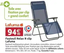 LaMaison.fr Fauteuil Relax R clip Lafuma offre
