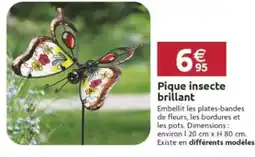 LaMaison.fr Pique insecte brillant offre
