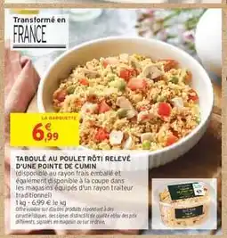 Intermarché Hyper TABOULÉ AU POULET RÔTI offre