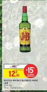 Intermarché Hyper Scotch Whisky Blended Rare J&B offre